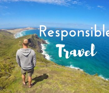 Your Benefits Of Being A Responsible Traveler