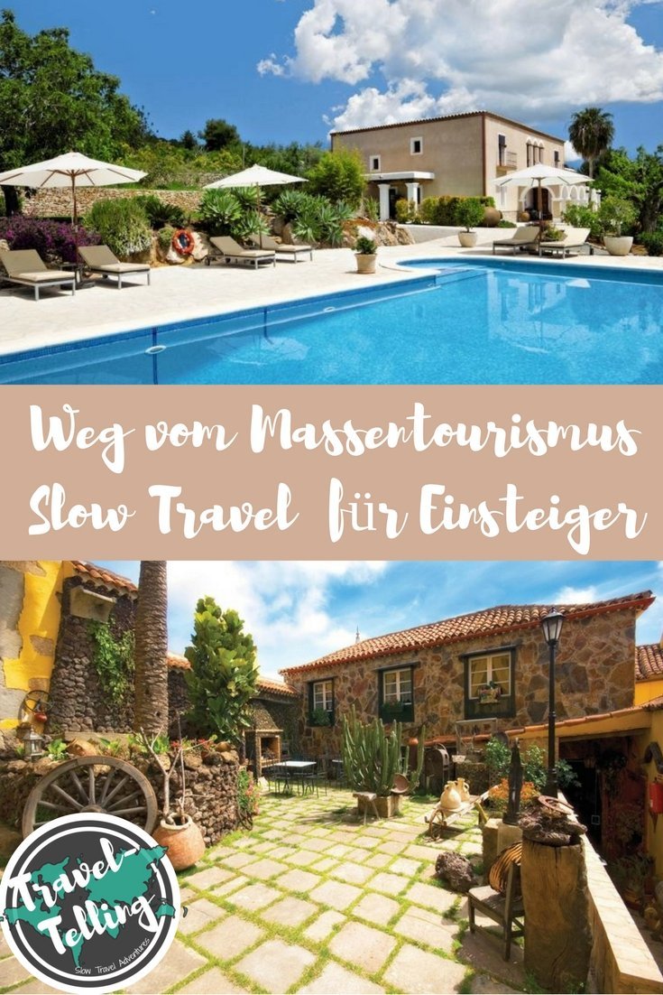 Weg vom Massentourismus - Slow Travel für Einsteiger (