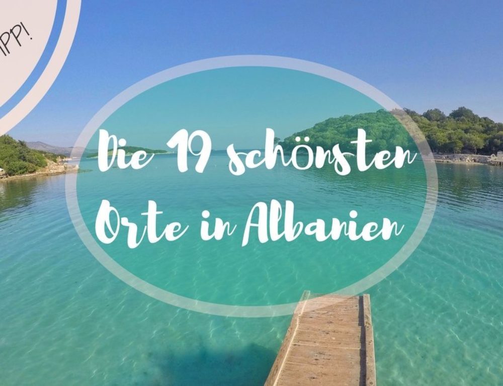Schone Albanien Urlaub Erfahrungen Ebenbild